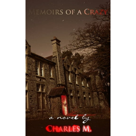 Memoirs Of A Crazy (Paperback)