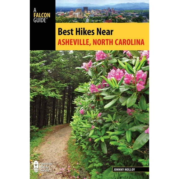 Best Hikes Near Best Hikes Near Asheville, North Carolina, Book 14, (Paperback)