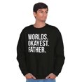 thumbnail image 3 of Worlds Okayest Father Funny Dad Gift Men's Crewneck Sweatshirt Brisco Brands S, 3 of 5