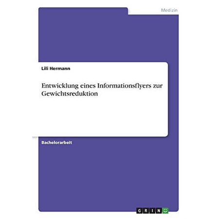 Entwicklung Eines Informationsflyers Zur Gewichtsreduktion (German Edition)