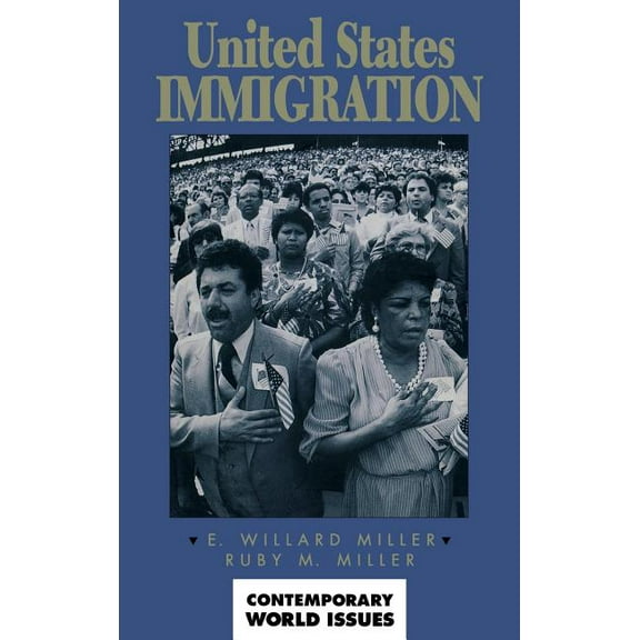 Contemporary World Issues (Hardcover) United States Immigration: A Reference Handbook, (Hardcover)