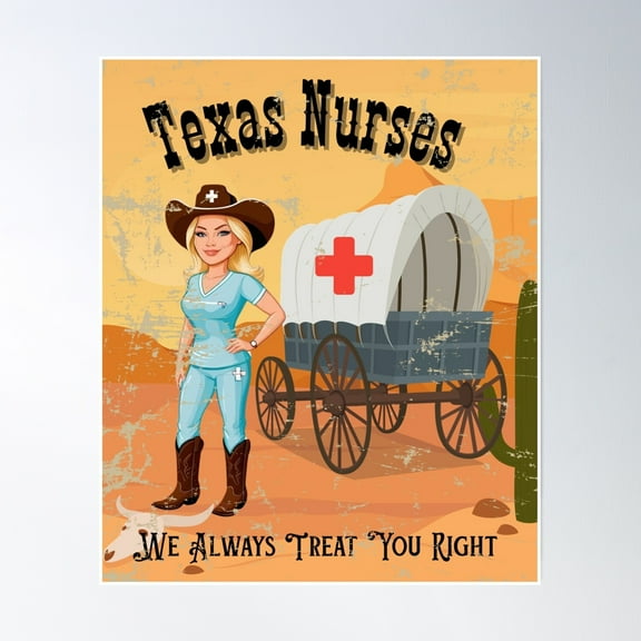 Texas Nurses We Always Treat You Right Poster Wall Art, Modern Wall Decor, 8x12 UNFRAMED