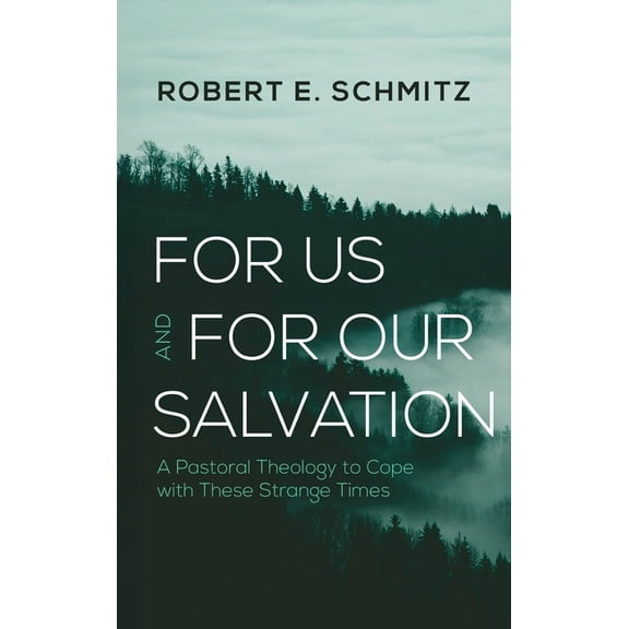 For Us and for Our Salvation, (Hardcover)