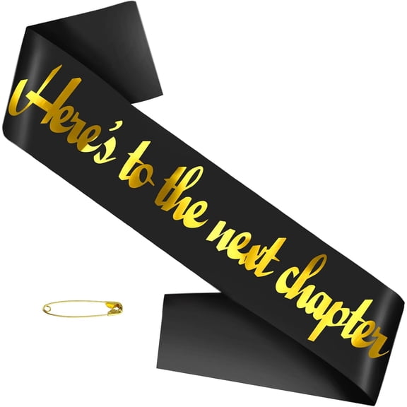 1 pcs Here's to Your Next Chapter Sash with Gold, Black Good Luck & Congratulation Sash for Graduation, New Job & Retirement Parties Supplies, Decorations, Ideas, Gifts, Jokes and Favors