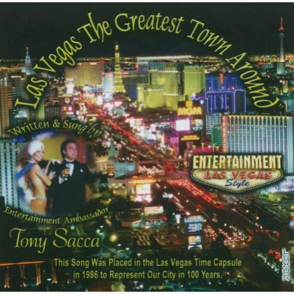 Las Vegas, The Greatest Town Around