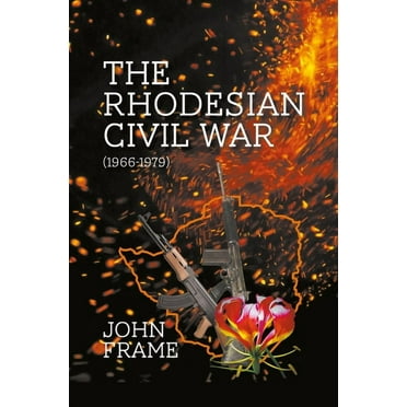 The Rhodesian Civil War (1966-1979) (Hardcover)