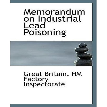 Memorandum On Industrial Lead Poisoning Walmart Com