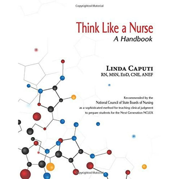 Pre-Owned Think Like a Nurse: A Handbook (Paperback) 1941478492 9781941478493