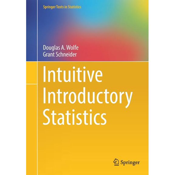 INTUITIVE INTRODUCTORY STATISTICS