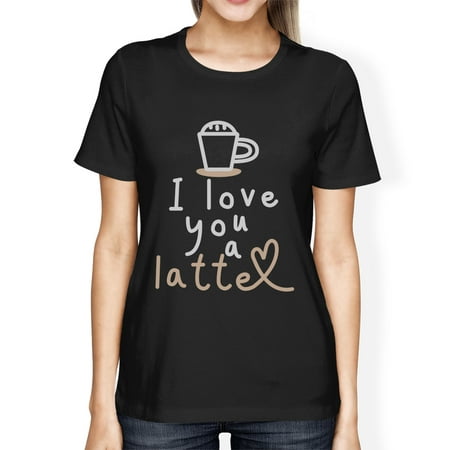 Love A Latte Womens Black Graphic Tee Funny Saying Tee For Her