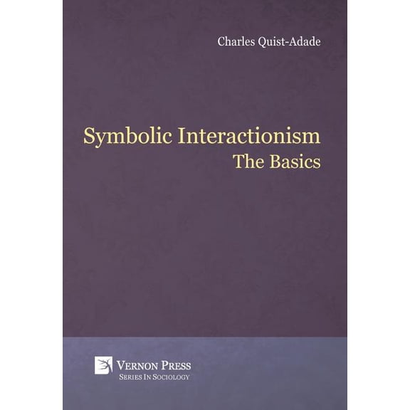 Sociology: Symbolic Interactionism: The Basics (Hardcover)