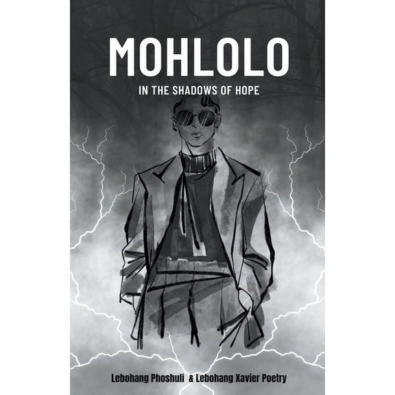 Mohlolo Mohlolo: In the Shadows of Hope, Book 1, (Paperback)