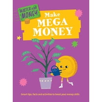 Master Your Money Make Mega Money, (Paperback)