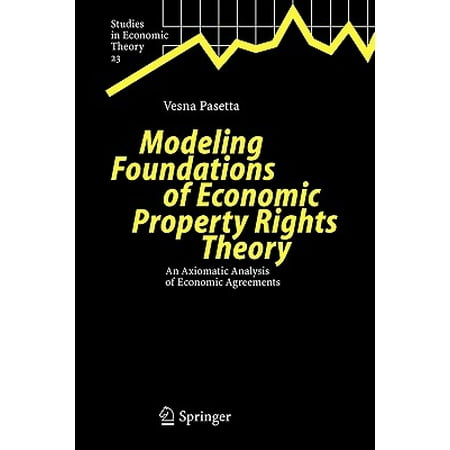 Modeling Foundations Of Economic Property Rights Theory