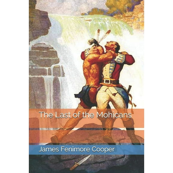 The Last of the Mohicans (Paperback)