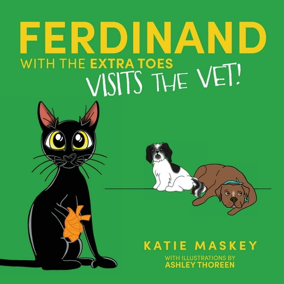 Ferdinand with the Extra Toes Visits the Vet, (Paperback)