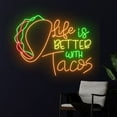 thumbnail image 3 of Handmadetneonsign Life Is Better With Tacos Neon Sign, Taco Neon Light, Tacos Led Light, Tacos Sign, 3 of 5
