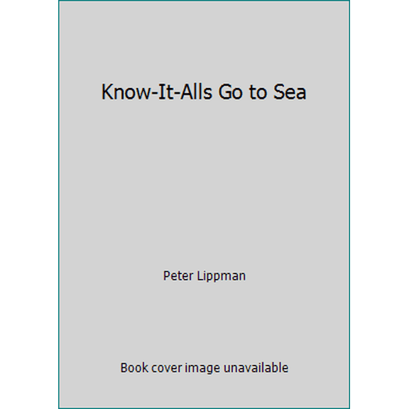 Pre-Owned Know-It-Alls Go to Sea (Hardcover) 0385173962 9780385173964