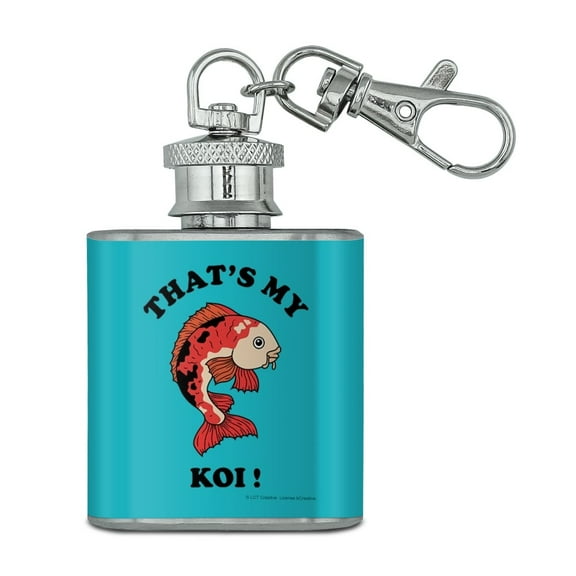 That's My Koi Fish Funny Humor Stainless Steel 1oz Mini Flask Key Chain