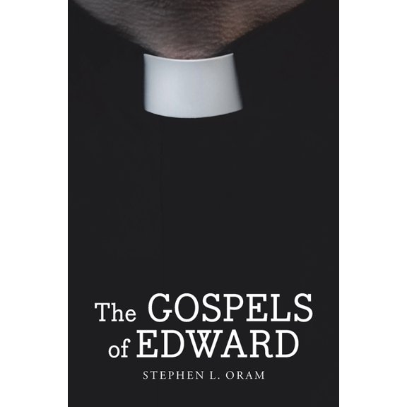 The Gospels of Edward, (Paperback)