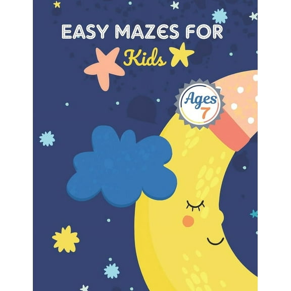 Easy Mazes For Kids Ages 7: Challenging And Fun Maze Book Children Kids Show Your Skills By Solving Mazes., (Paperback)