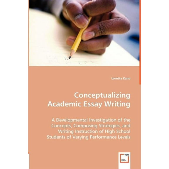 Conceptualizing Academic Essay Writing (Paperback)
