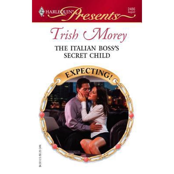 Pre-Owned The Italian Boss's Secret Child (Harlequin Presents #2486) (Unknown) 0373124864 9780373124862