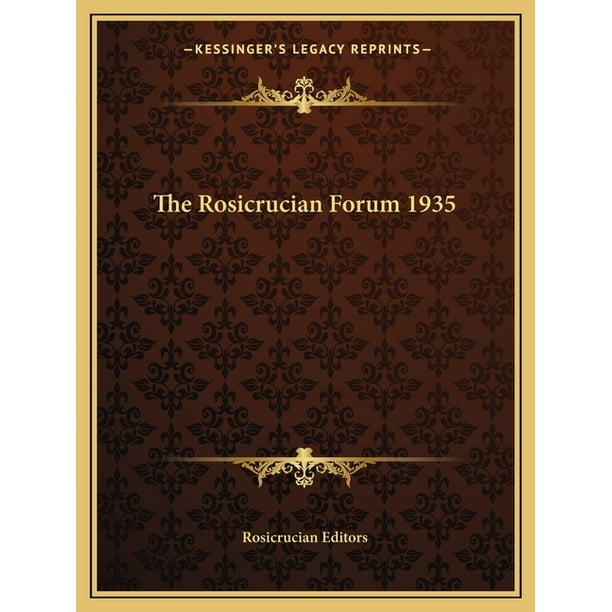 The Rosicrucian Forum 1935 