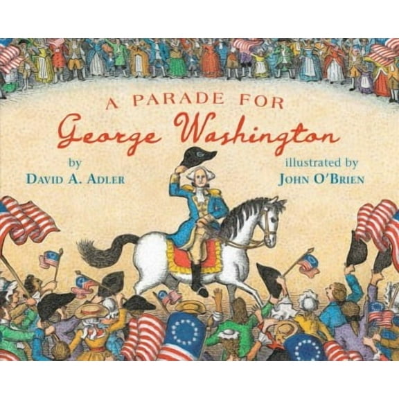 A Parade for George Washington (Hardcover)