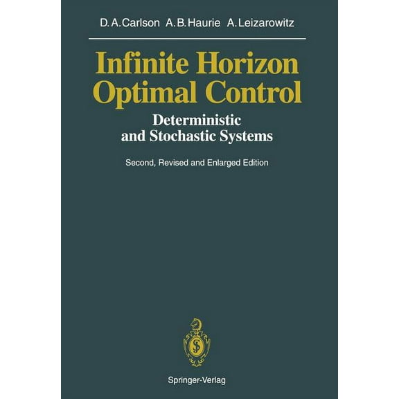 Infinite Horizon Optimal Control: Deterministic and Stochastic Systems, (Paperback)