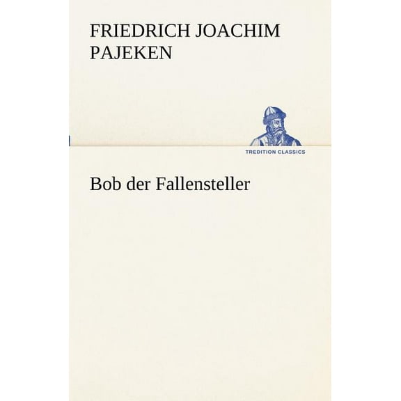 Bob Der Fallensteller (Paperback)