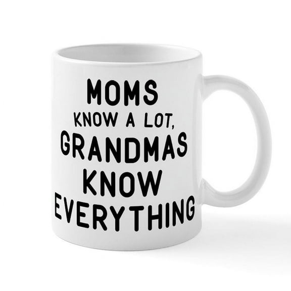 CafePress - Grandmas Know Everything Mug - 11 oz Ceramic Mug - Novelty Coffee Tea Cup