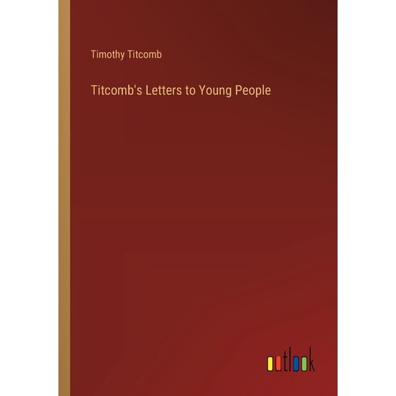 Titcomb's Letters to Young People, (Paperback)