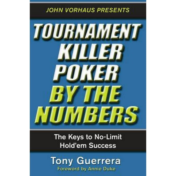 Pre-Owned Tournament Killer Poker By The Numbers (Paperback) 0818407239 9780818407239