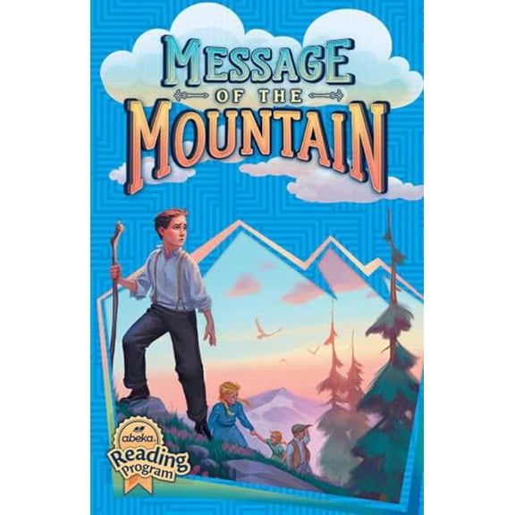 Pre-Owned Message of the Mountain - abeka fifth grade reader third edition