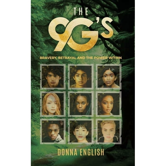 The 9 G's: Bravery, Betrayal and the Power Within, (Hardcover)