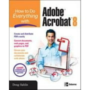 How to Do Everything with Adobe Acrobat 8 [Paperback - Used]