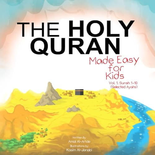 Pre-Owned The Holy Quran: Made Easy for Kids - Vol. 1, Surah 1-10 (Paperback) 1791931030 9781791931032