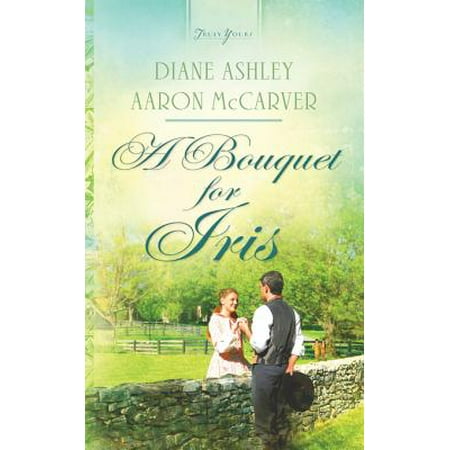 Bible Bouquet - A Bouquet for Iris - eBook
