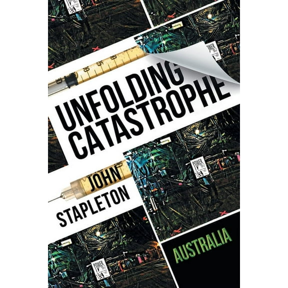 Unfolding Catastrophe: Australia, (Paperback)