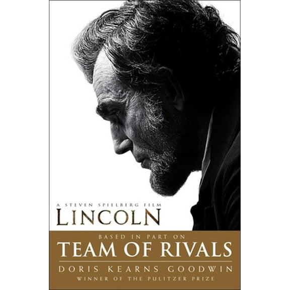 Pre-Owned Team of Rivals: Lincoln Film Tie-In Edition (Paperback) 1451688091 9781451688092