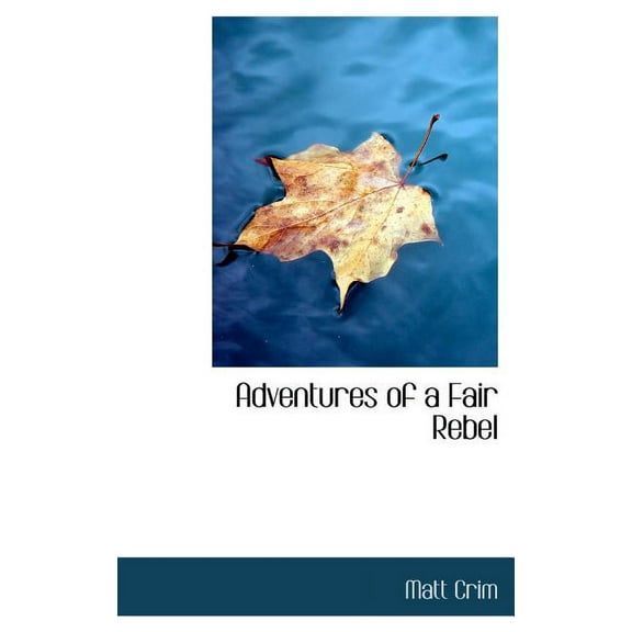 Adventures of a Fair Rebel (Hardcover)
