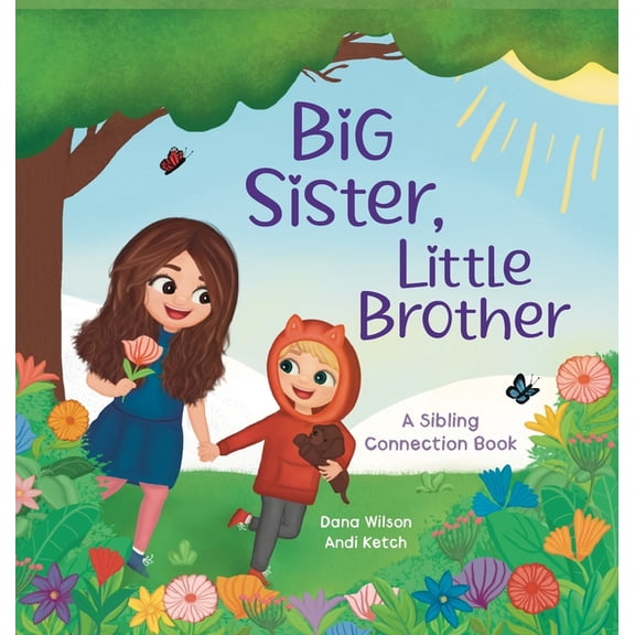 Big Sister, Little Brother: A Sibling Connection Book, (Hardcover)