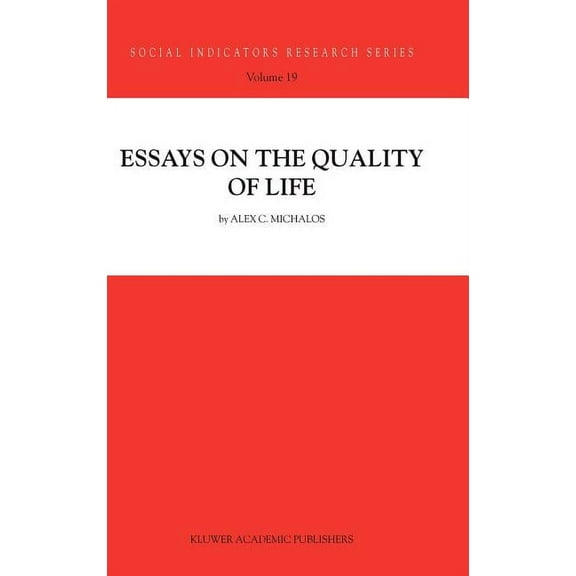 Social Indicators Research Essays on the Quality of Life, Book 19, (Hardcover)