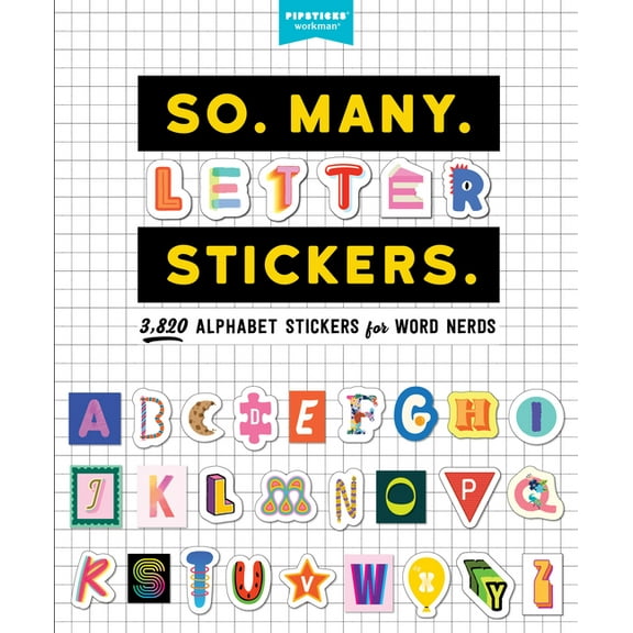 So. Many. Stickers. So. Many. Letter Stickers.: 3,820 Alphabet Stickers for Word Nerds, (Paperback)