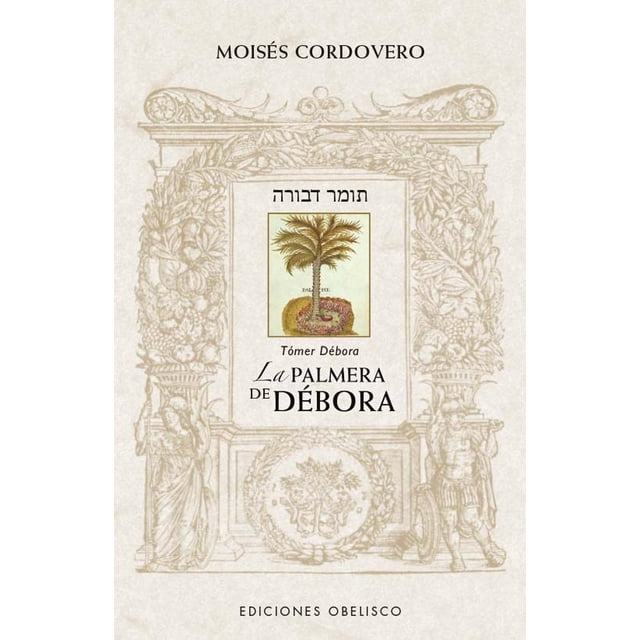 Libro La Palmera De Debora Tapa Blanda, Autor Moises Cordovero, Editorial Ediciones Obelisco