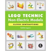 LEGO Technic Non-Electric Models: Clever Contraptions (Paperback)