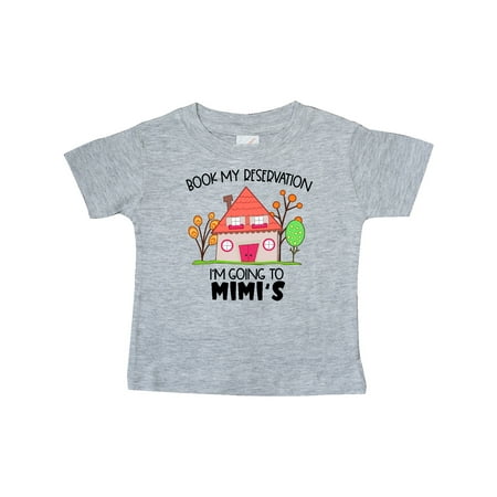 

Inktastic Book My Reservation! I m Going to Mimi s- House Gift Baby Boy or Baby Girl T-Shirt