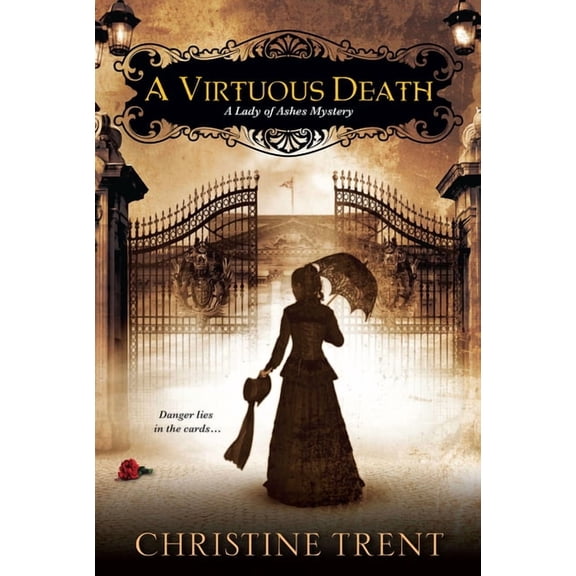 Lady of Ashes Mystery A Virtuous Death, Book 3, (Paperback)
