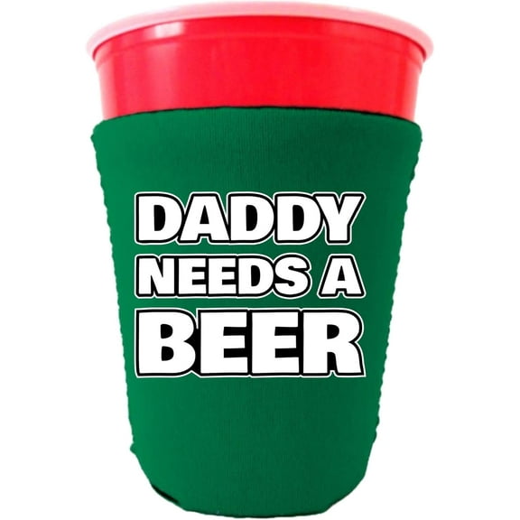Daddy Needs A Beer Party Cup Coolie (Kelly Green)